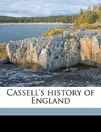 Cassell's history of England Volume 6