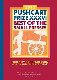 Pushcart Prize XXXVII: Best Of Small Presses 37th Edition (2013)