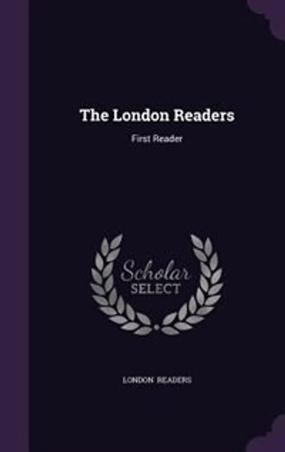 The London Readers: First Reader