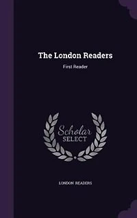 The London Readers: First Reader