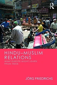 Hindu-Muslim Relations: What Europe Might Learn from India