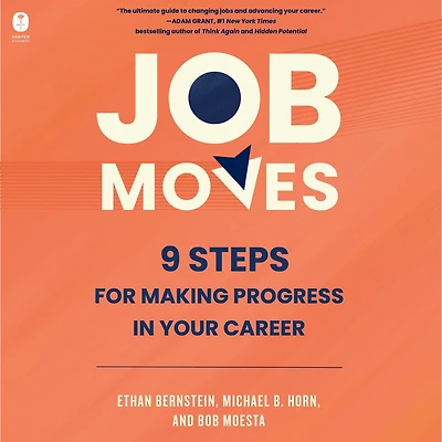 Job Moves: 9 Steps for Making Progress Your Career