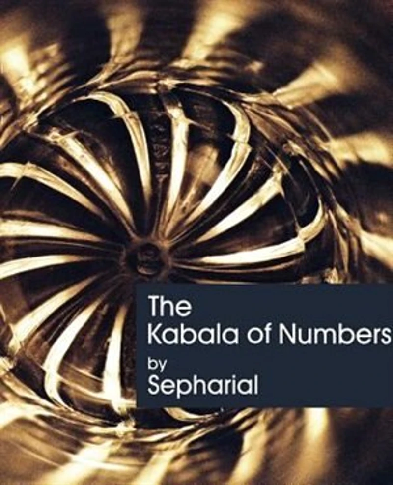 The Kabala of Numbers a Handbook Interpretation