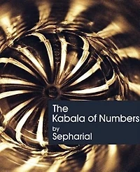 The Kabala of Numbers a Handbook Interpretation