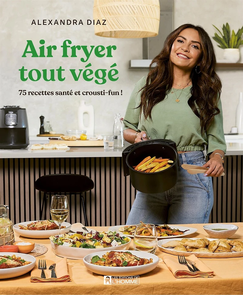 Air fryer tout végé: 75 recettes santé et crousti-fun!