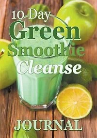 10 Day Green Smoothie Cleanse Journal