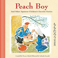 Peach Boy And Other Japanese Children's Favorite Stories