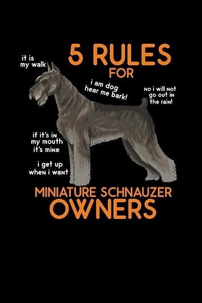 5 Rules for Miniature Schnauzer Owners: 120 Pages I 6x9 I Music Sheet I Funny Cute Dog & Terrier Owner Gifts