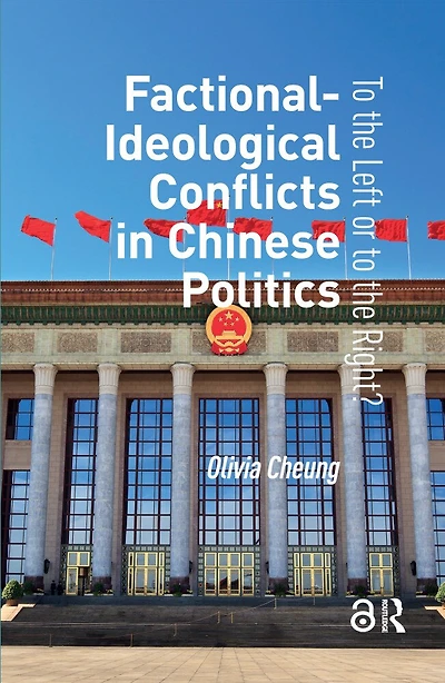 Factional-Ideological Conflicts Chinese Politics: to the Left or Right?
