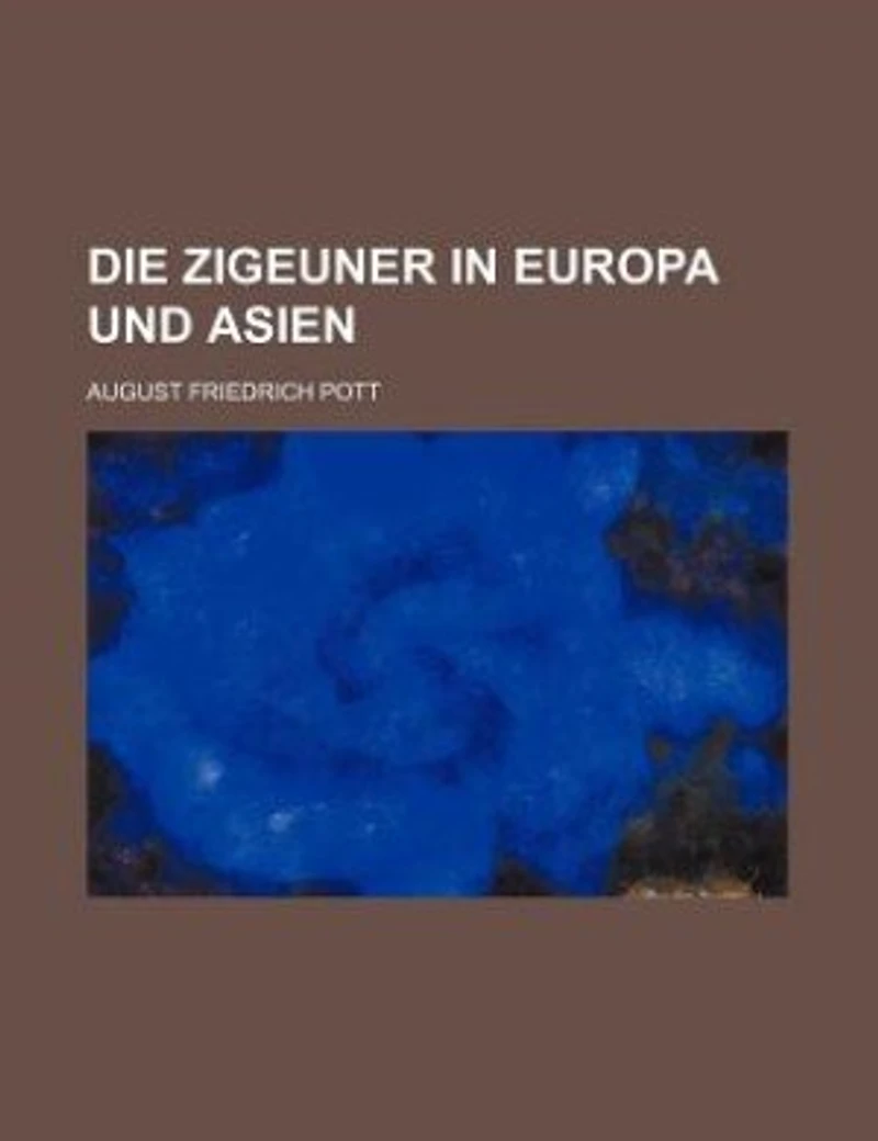 Die Zigeuner Europa Und Asien