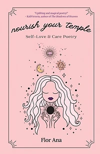 Nourish Your Temple: Self-Love & Care Poetry
