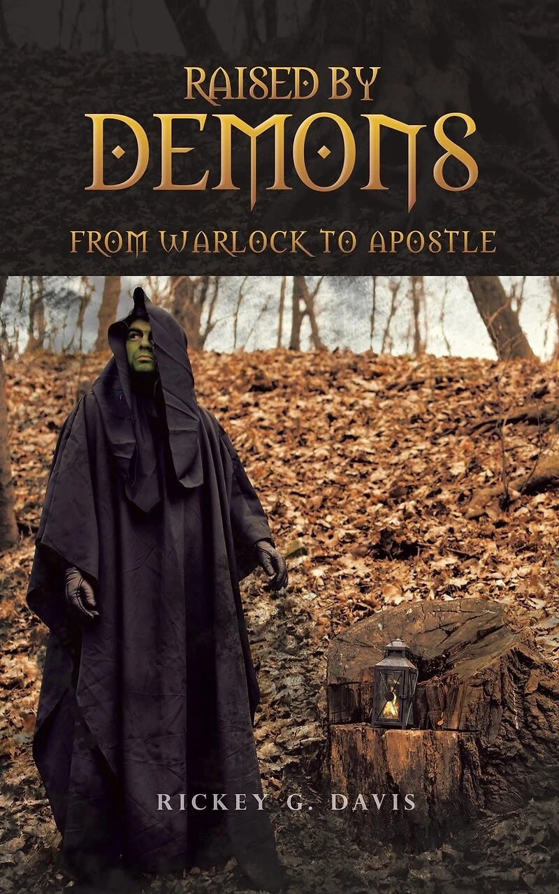 Raised by Demons: From Warlock to Apostle