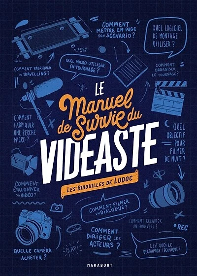 Le manuel de survie du vidéaste: les bidouilles Ludoc