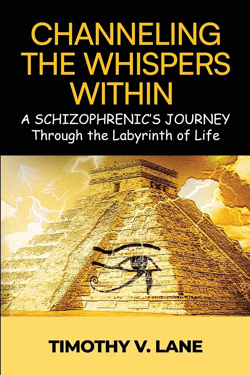 Channeling the Whispers Within: a Schizophrenic's Journey Through the Labyrinth of Life