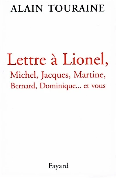 Lettre à Lionel, Michel, Jacques, Martine, Dominique... et vous