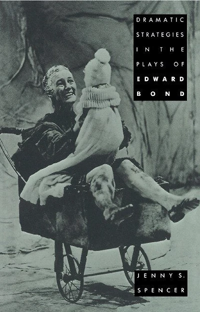 Dramatic Strategies the Plays of Edward Bond