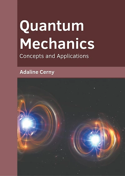 Quantum Mechanics: Concepts And Applications