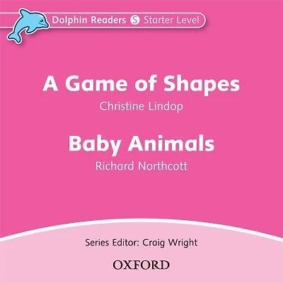 Dolphin Readers: Starter A Game of Shapes and Baby Animals Audio CD