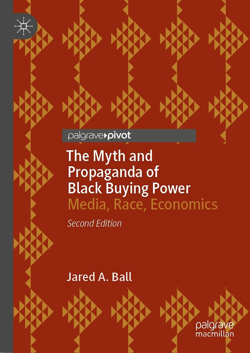 The Myth And Propaganda Of Black Buying Power