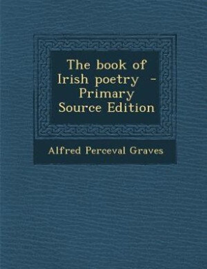 The Book of Irish Poetry (Classic Reprint)