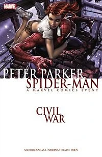 Civil War: Peter Parker, Spider-man (new Printing)