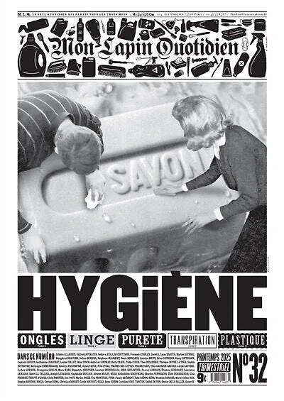 Mon lapin quotidien, n°32. Hygiène : ongles, linge, pureté, transpiration, plastique: ongles, linge, pureté, transpiration, plastique