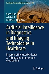 Artificial Intelligence Diagnostics and Imaging Technologies Healthcare: honour of Professor Dr. George A. Tsihrintzis for his Invaluable Contributions
