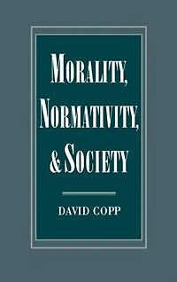 Morality, Normativity, and Society