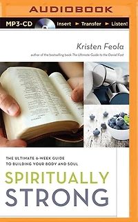 Spiritually Strong: The Ultimate 6-week Guide To Building Your Body And Soul