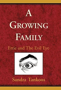 A Growing Family: Ettie and the Evil Eye
