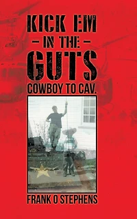 Kick Em The Guts: Cowboy To Cav.