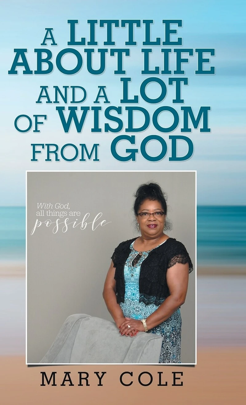 a Little About Life and Lot of Wisdom from God