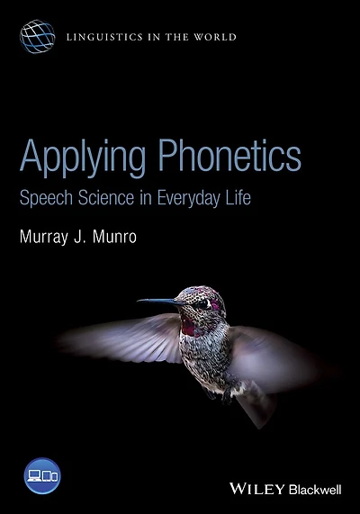 Applying Phonetics: Speech Science Everyday Life