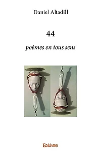 44 poèmes en tous sens