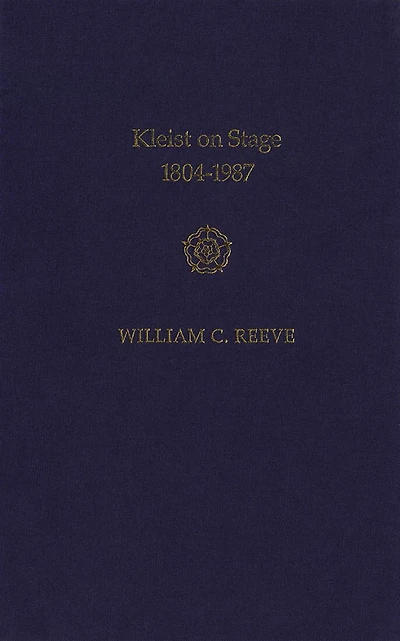 Kleist on Stage, 1804-1987