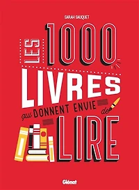 Les 1.000 livres qui donnent envie de lire