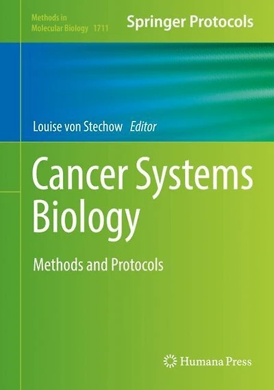 Cancer Systems Biology: Methods And Protocols
