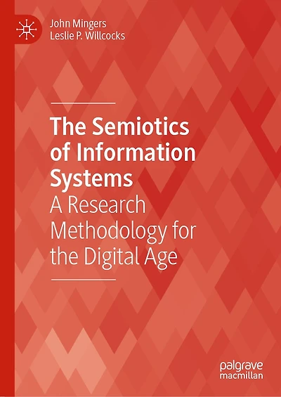 the Semiotics of Information Systems: A Research Methodology for Digital Age