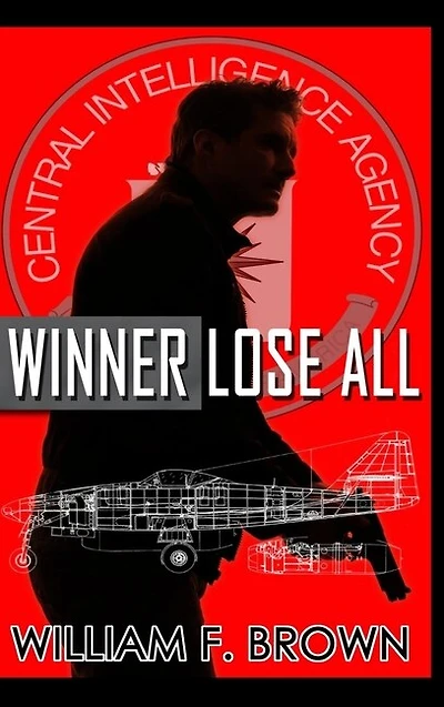Winner Lose All: An Ed Scanlon Spy vs Spy CIA Thriller