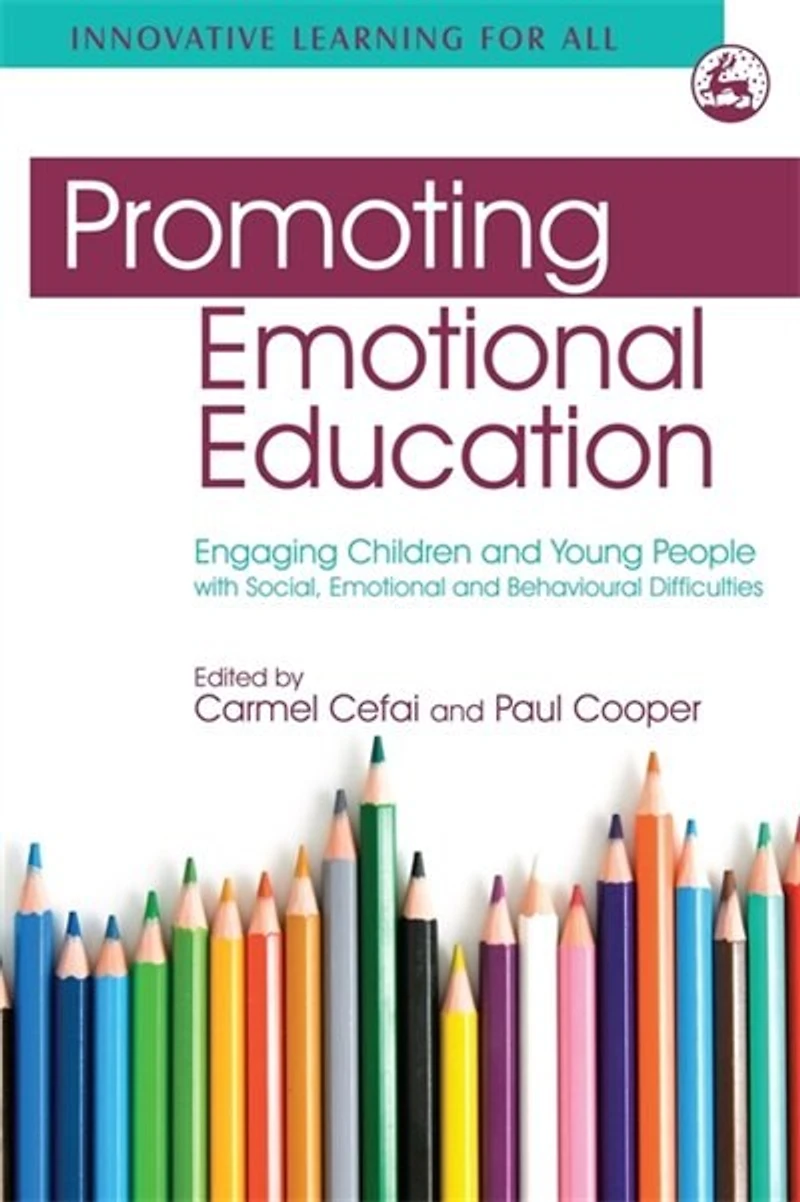 Promoting Emotional Education: Engaging Children And Young People With Social, Behavioural Difficulties