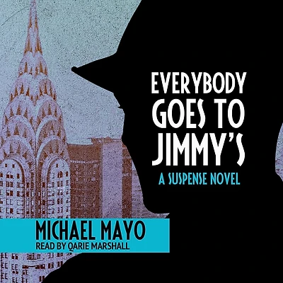 Everybody Goes to Jimmy's: A Suspense Novel