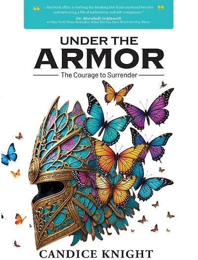 Under the Armor: The courage to Surrender