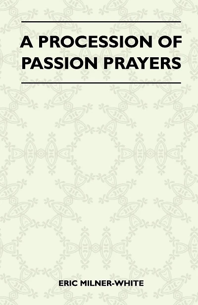 A Procession of Passion Prayers