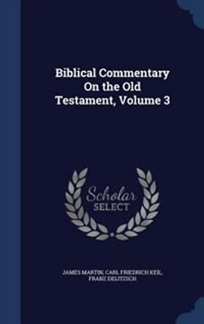 Biblical Commentary on the Old Testament Volume 3