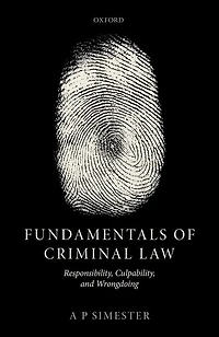 Fundamentals of Criminal Law: Responsibility and Culpability