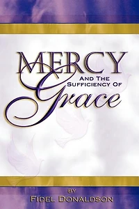 Mercy and The Sufficiency of Grace