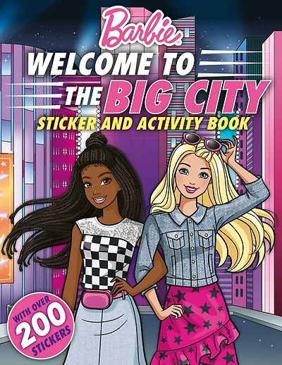 Barbie Welcome to the Big City!: 100% Officially Licensed by Mattel, Sticker & Activity Book for Kids Ages 4 to 8