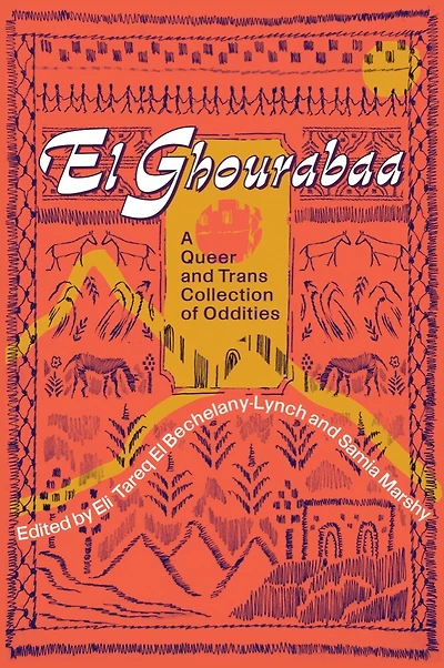 El Ghourabaa: A queer and trans collection of oddities