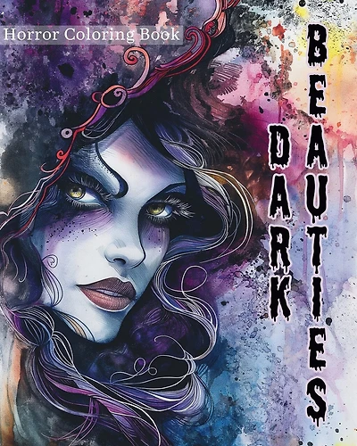 Dark Beauties - Horror Coloring Book: Fantasy Intricate Goth Coloring for Stress Relief and Relaxation