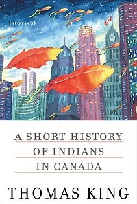 A Short History Of Indians In Canada: Stories